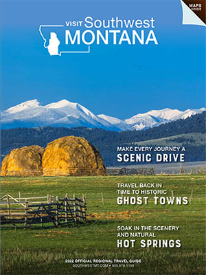 Southwest Montana Travel Guide 2022